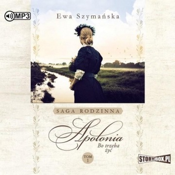 Bo trzeba żyć T.1: Apolonia