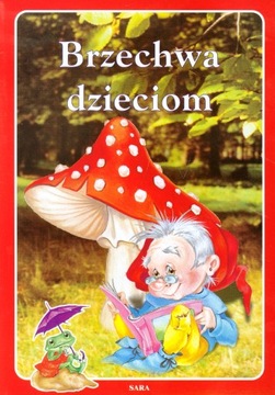 Brzechwa dzieciom Jan Brzechwa