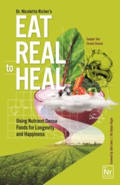 Eat Real to Heal Nicolette Richer