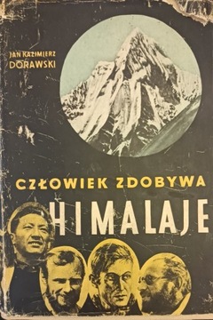 Człowiek zdobywa Himalaje Jan Kazimierz Dorawski