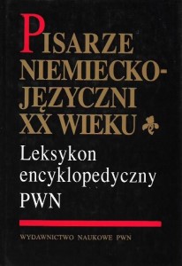 PISARZE NIEMIECKOJĘZYCZNI XX wieku Marek ZYBURA