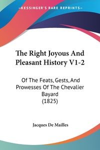 THE RIGHT JOYOUS AND PLEASANT HISTORY V1-2
