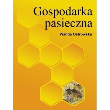 Gospodarka pasieczna (Wanda Ostrowska)