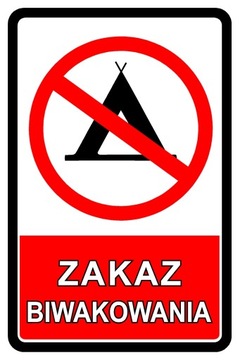 Tabliczka Zakaz Biwakowania Rozbijania Namiotów i Inne Wzory Tabliczek