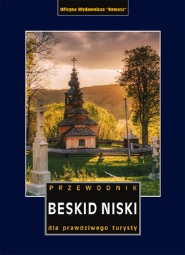 BESKID NISKI DLA PRAWDZIWEGO TURYSTY - przewodnik REWASZ 2022