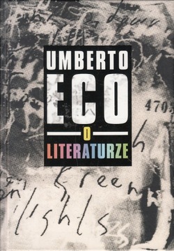 O LITERATURZE * UMBERTO ECO