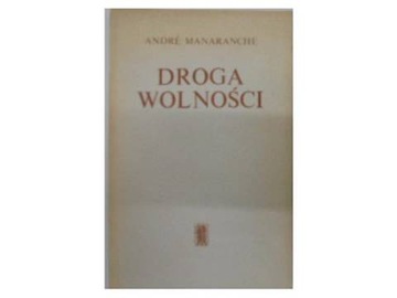 Droga wolności - A.Manaranche