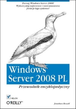 Windows Server 2008 PL Przewodnik encyklopedyczny Jonathan Hassell