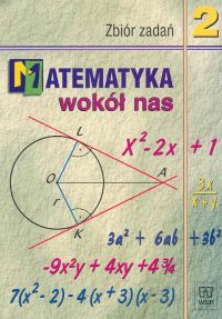 MATEMATYKA WOKÓŁ NAS KLASA 2 ZBIÓR ZADAŃ WSIP