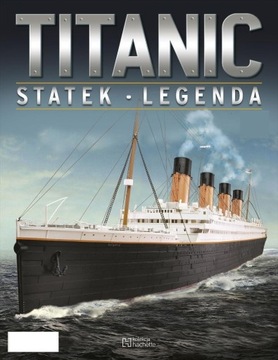 TITANIC STATEK LEGENDA kolekcja 64 / 2024