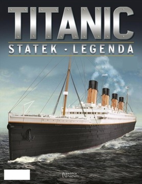 TITANIC STATEK LEGENDA kolekcja 70 / 2024