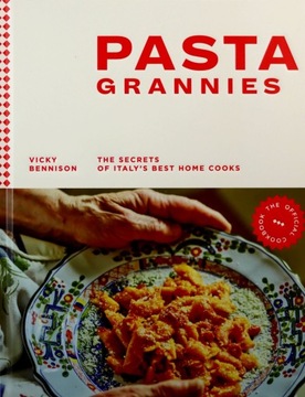 PASTA GRANNIES: THE SECRETS OF ITALY'S BEST HOME COOKS (PASTA BOOK, PASTA M