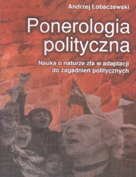Ponerologia polityczna - Andrzej Łobaczewski