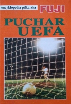 ENCYKLOPEDIA PIŁKARSKA FUJI PUCHAR UEFA