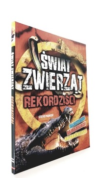 Świat Zwierząt. Rekordziści Steve Parker