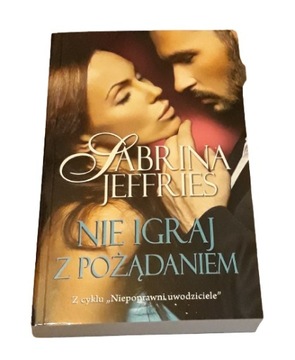 SABRINA JEFFRIES - Nie igraj z pożądaniem
