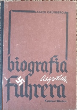 Adolf Hitler Biografia fuhrera Karol Grunberg