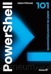PowerShell. 101 zadań do zautomatyzowania