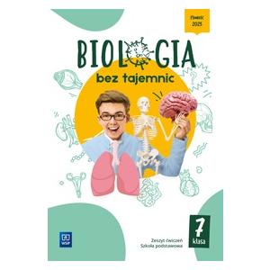 Biologia bez tajemnic. Klasa 7. Zeszyt ćwiczeń