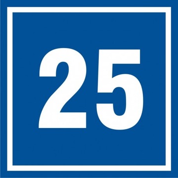 Numer 25 znak tabliczka 10x10 płyta PCV