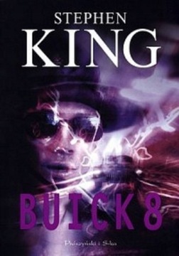 Buick 8 . Stephen King