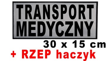 TRANSPORT MEDYCZNY - naszywka emblemat odblaskowy 30x15 cm RZEP