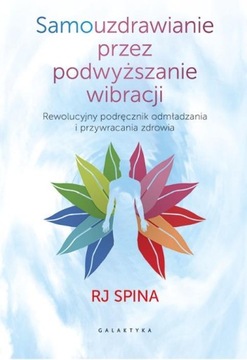 SAMOUZDRAWIANIE PRZEZ PODWYŻSZANIE WIBRACJI