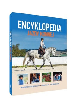 Encyklopedia jazdy konnej. Książka o koniach