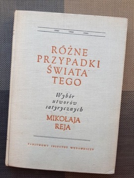 Książka RÓŻNE PRZYPADKI ŚWIATA TEGO Wybór utworów satyrycznych REJA