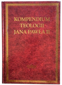KOMPENDIUM TEOLOGII JANA PAWŁA II, UNIKAT