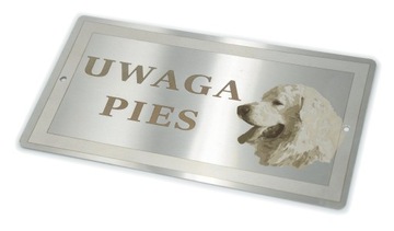 Tabliczka UWAGA PIES Owczarek podhalański - INOX