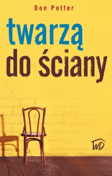 Twarzą do ściany - Don Potter