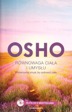 OSHO RÓWNOWAGA CIAŁA I UMYSŁU * BOGUSŁAWA JURKEVICH