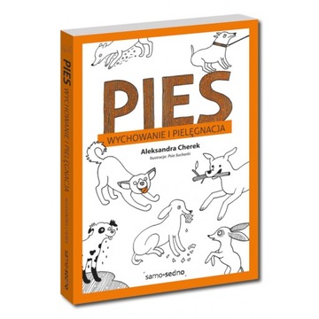Poradnik Pies Wychowanie i pielęgnacja