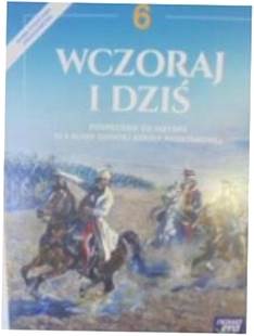 Wczoraj i dziś 6 Podręcznik - Praca zbiorowa