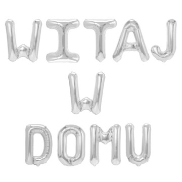 BALONY napis WITAJ W DOMU na powitanie SREBRNE