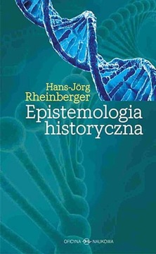 Epistemologia historyczna Hans-Jorg Rheinberger