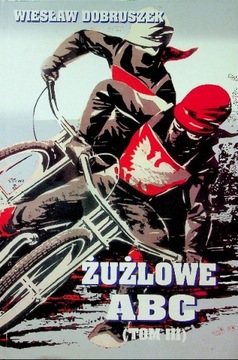 Żużlowe ABC tom III
