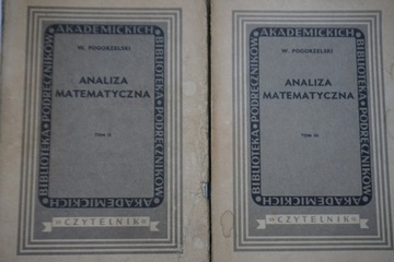 ANALIZA MATEMATYCZNA TOM II - III W . POGORZELSKI