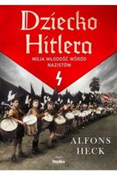 Dziecko Hitlera. Moja młodość wśród nazistów