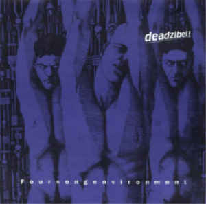 Deadzibel! - Foursong Enviroment *LP