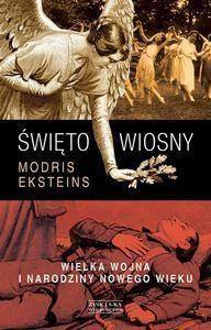 Święto wiosny, Modris Eksteins, Zysk i S-ka