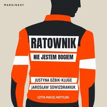 Audiobook | Ratownik. Nie jestem bogiem -