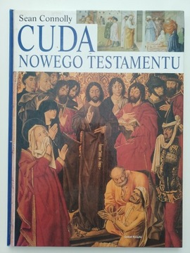Cuda Nowego Testamentu - Sean Connolly