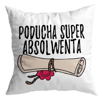 PODUSZKA prezent ABSOLWENT ZAKOŃCZENIE ROKU SZKOŁA Absolwenta Uczeń