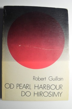 GUILLAIN Od Pearl Harbour do Hirosimy