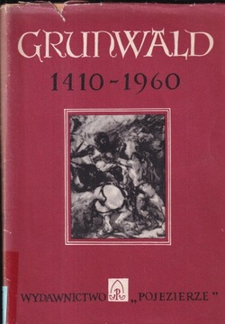 Grunwald 1410 1960 Bitwa pod Grunwaldem Stefan Kuczyński