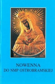 Nowenna do NMP Ostrobramskiej Tadeusz Sinka