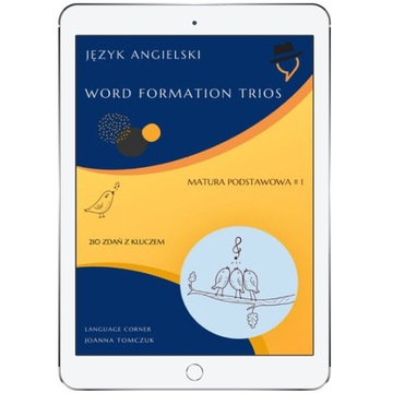 Matura podstawowa: Word Formation Trios cz.1