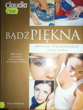 Bądź Piękna Sztuka Pielęgnacji i Makijażu - Norton